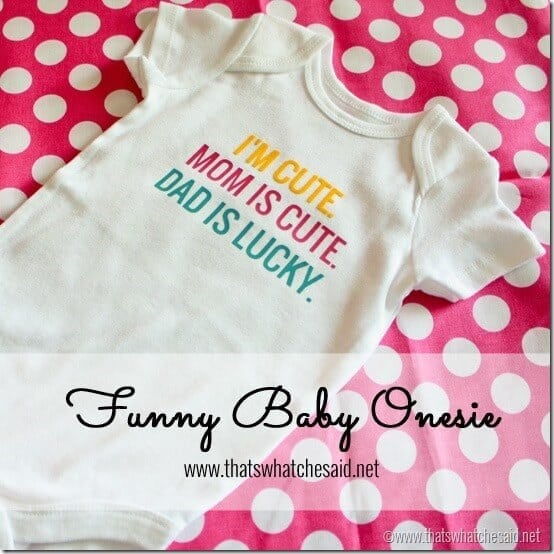 Download Funny Baby Onesies Using Heat Transfer That S What Che Said