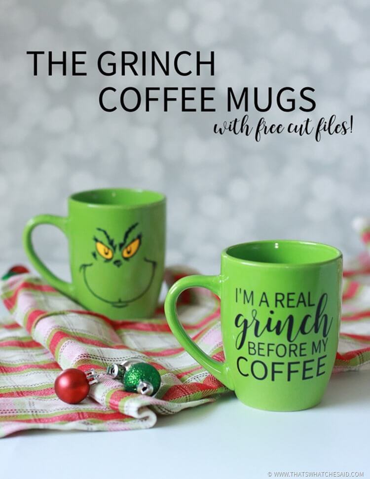 Grinch Coffee Mugs -3 Grinch Mug SVG Files - That's What ...