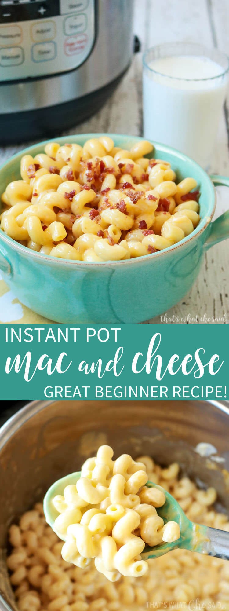 How to Make Instant Pot Mac and Cheese – That's What {Che} Said...