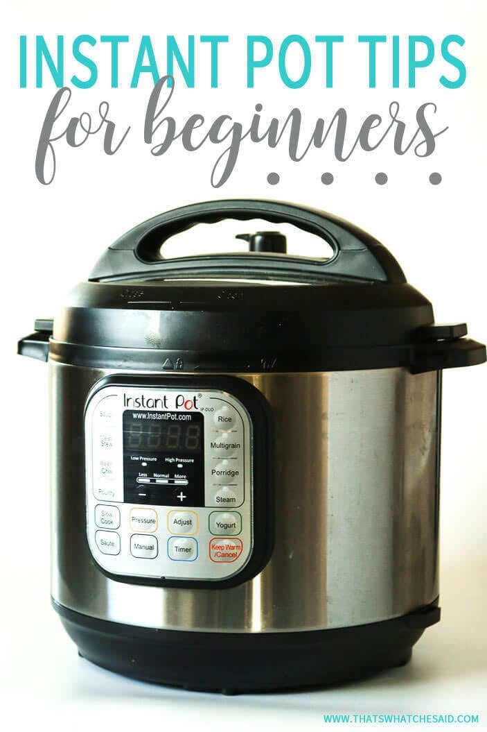 Tips and Tricks for Instant Pot Beginners