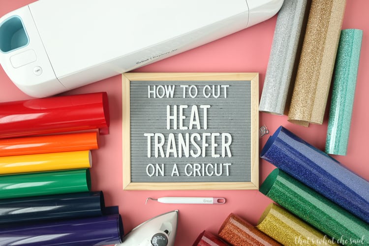 how to cut heat transfer vinyl on a cricut iron on
