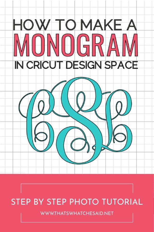 How To Make A Monogram In Cricut Design Space Monogram Maker