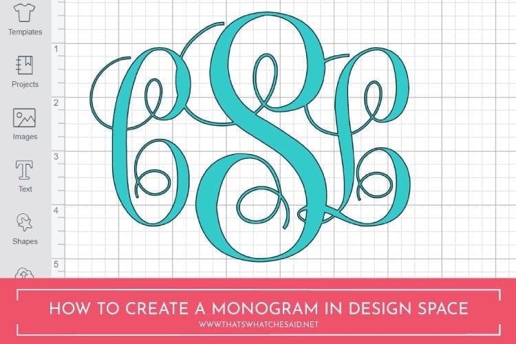 How to Make a Monogram in Cricut Design Space - Monogram Maker