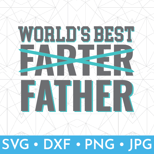 Funny Father's Day SVG Files – That's What {Che} Said...