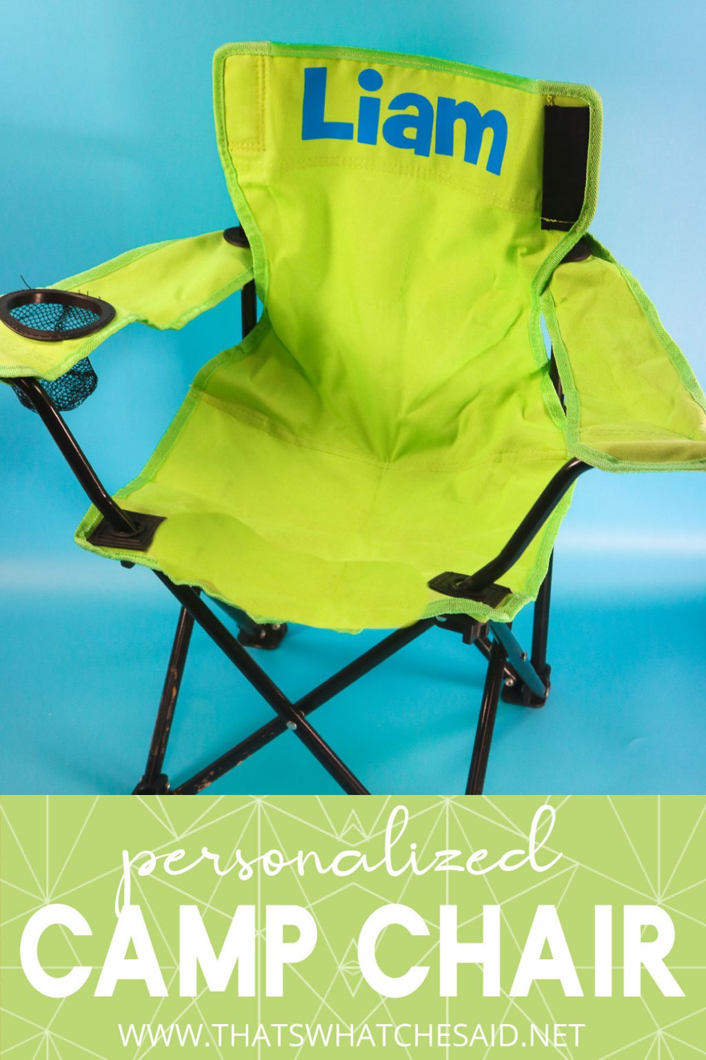 How to Personalize a Camp Chair – That's What {Che} Said...