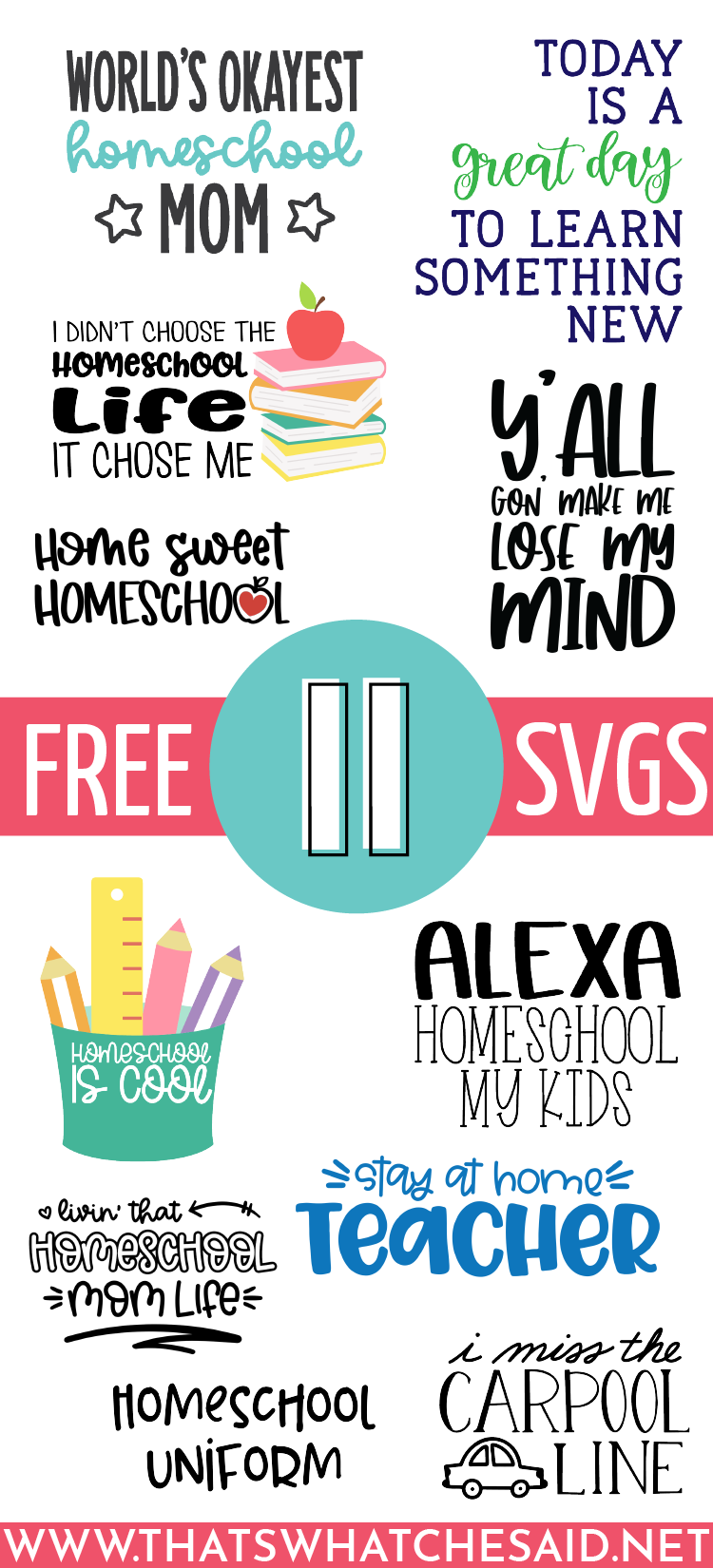 Free Homeschool SVG Files – That's What {Che} Said...