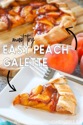 Easy Peach Galette – That's What {Che} Said...