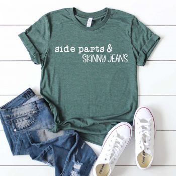 Side Parts & Skinny Jeans SVG – That's What {Che} Said...