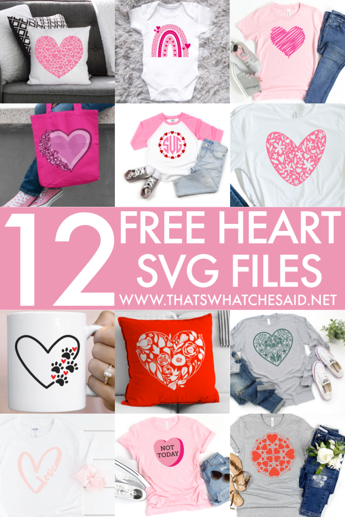 Heart SVG - 12 Free Files – That's What {Che} Said
