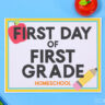 Homeschool - First Day of School Signs