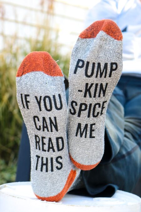 Pumpkin Spice Funny Saying Socks