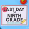 Last Day of School Signs - Distance Learning