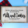 Milk & Cookies Sign